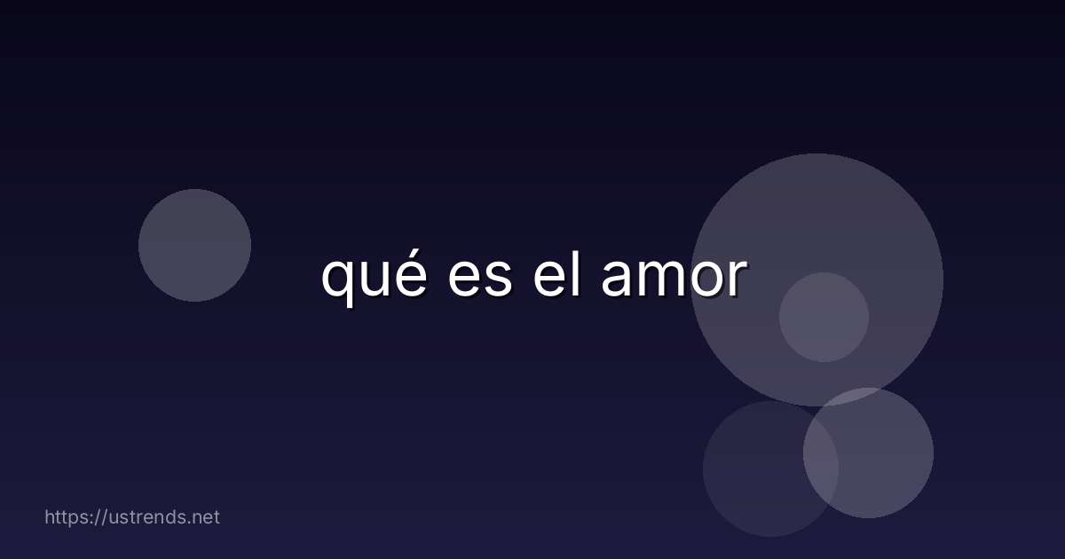 qué es el amor