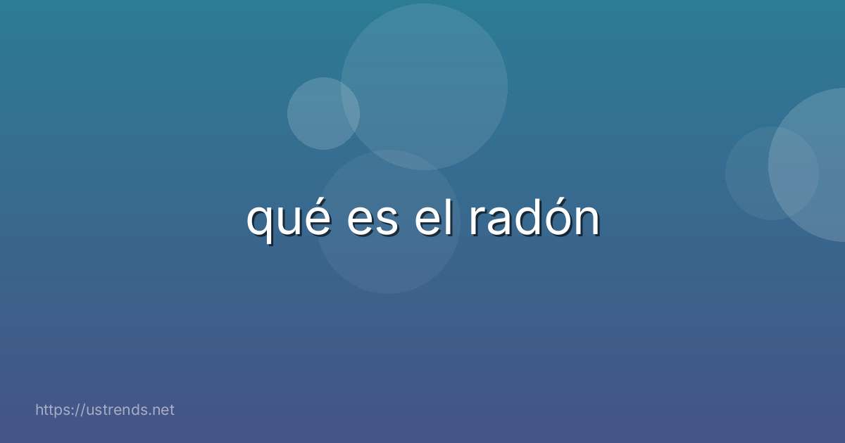 qué es el radón