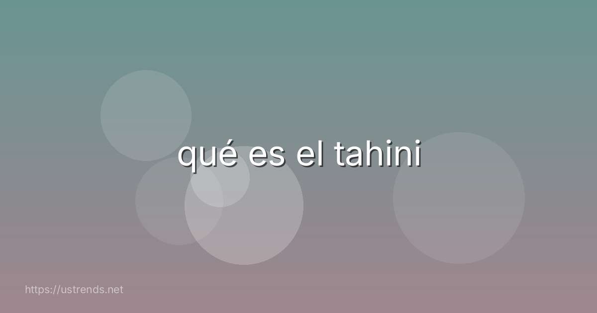 qué es el tahini