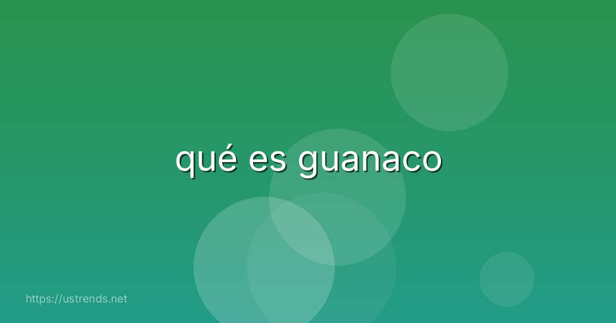 qué es guanaco