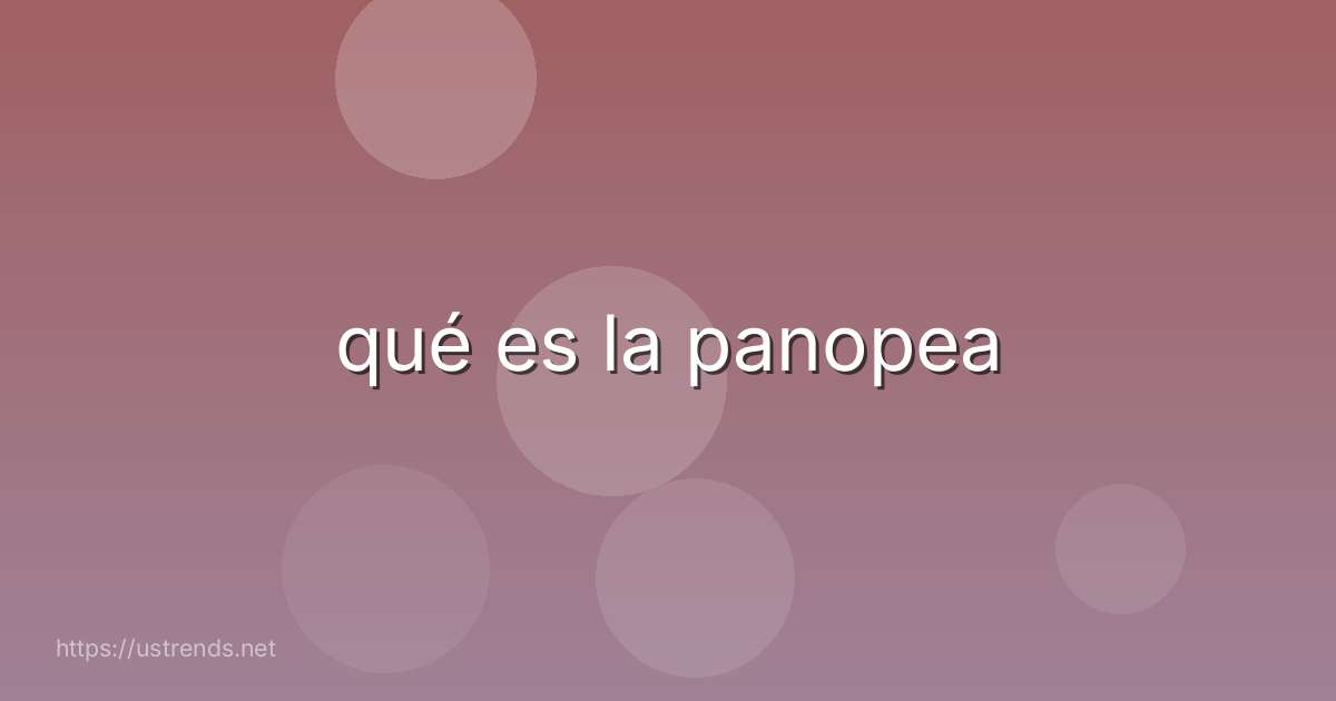 qué es la panopea