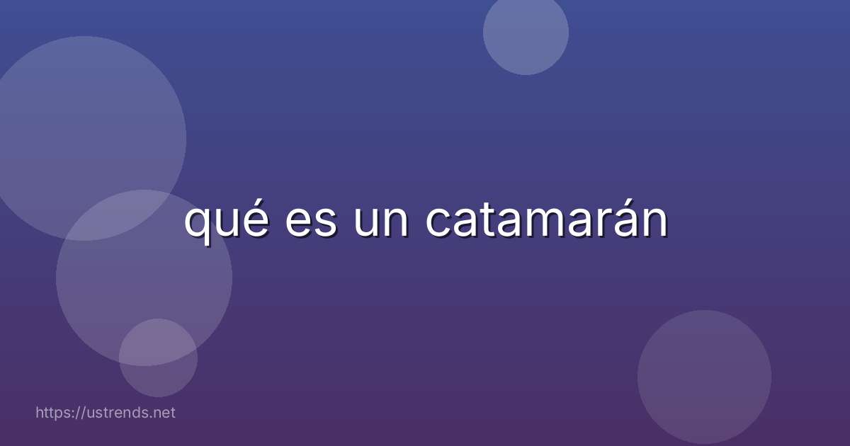 qué es un catamarán