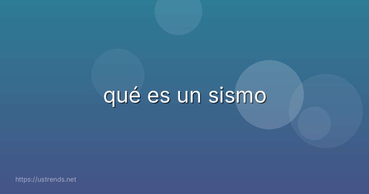 qué es un sismo