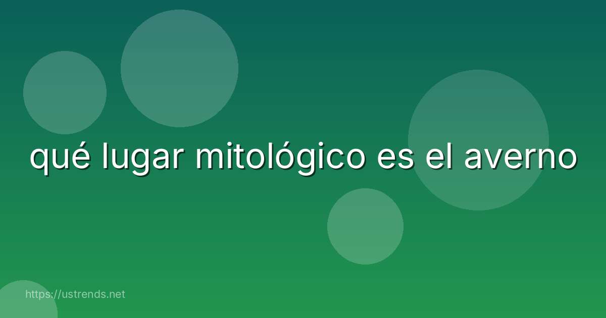 qué lugar mitológico es el averno