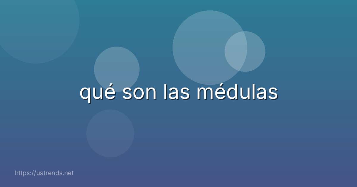 qué son las médulas
