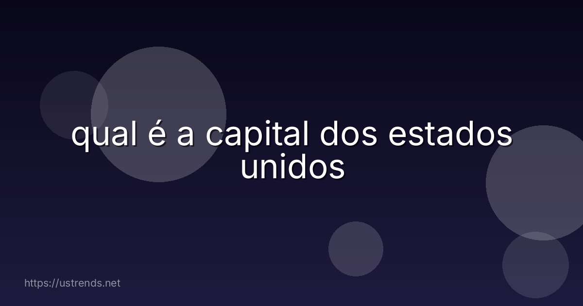 qual é a capital dos estados unidos
