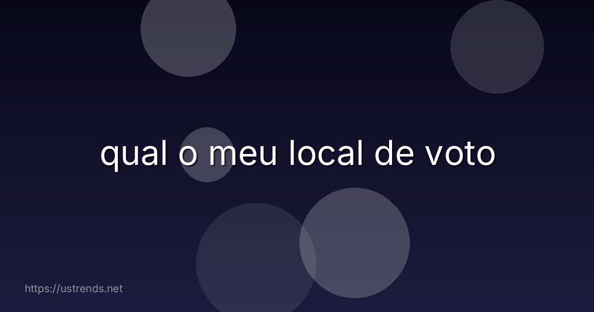 qual o meu local de voto