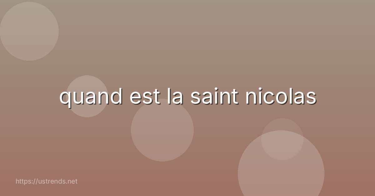quand est la saint nicolas