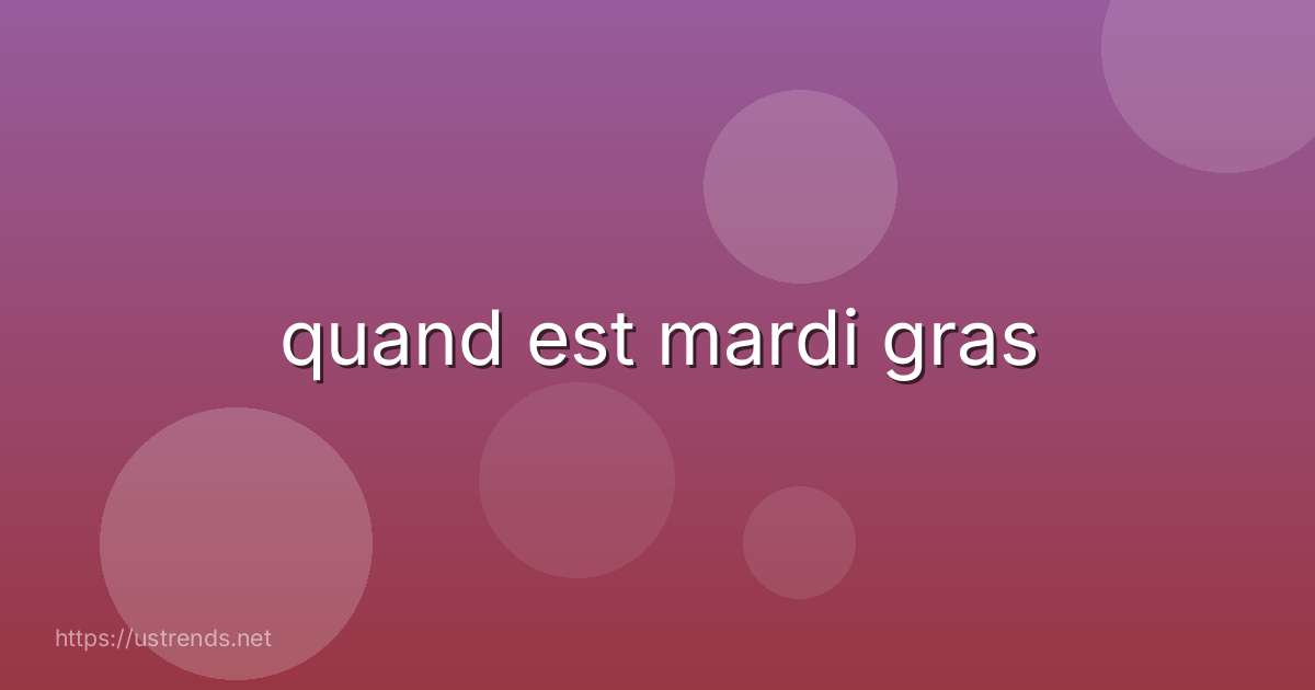 quand est mardi gras