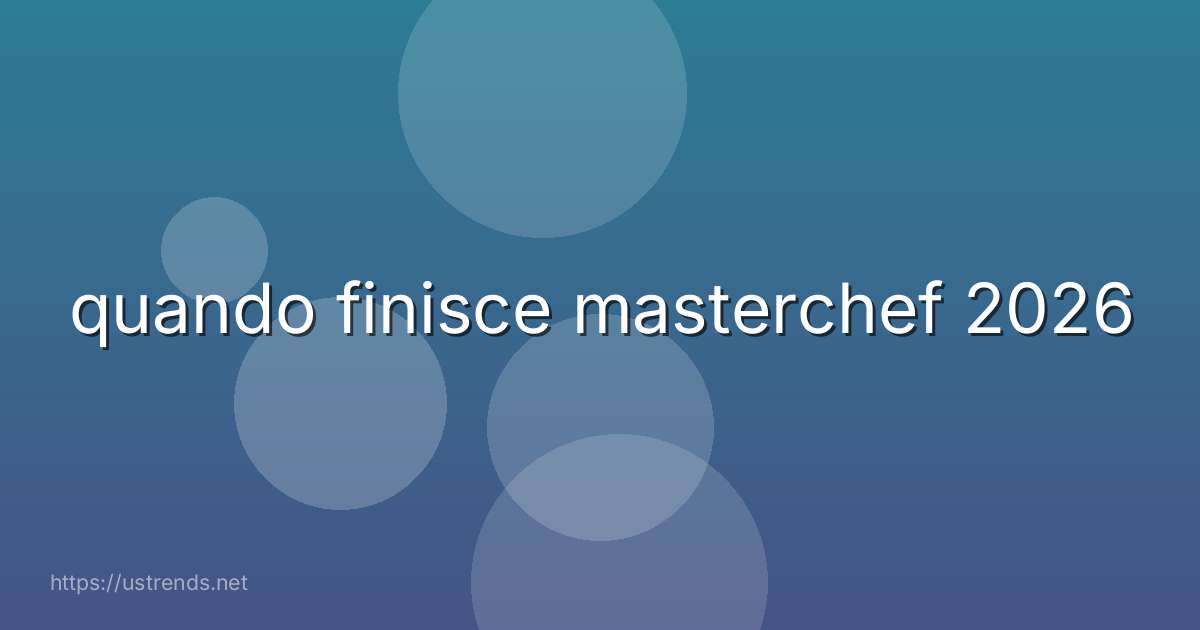 quando finisce masterchef 2026
