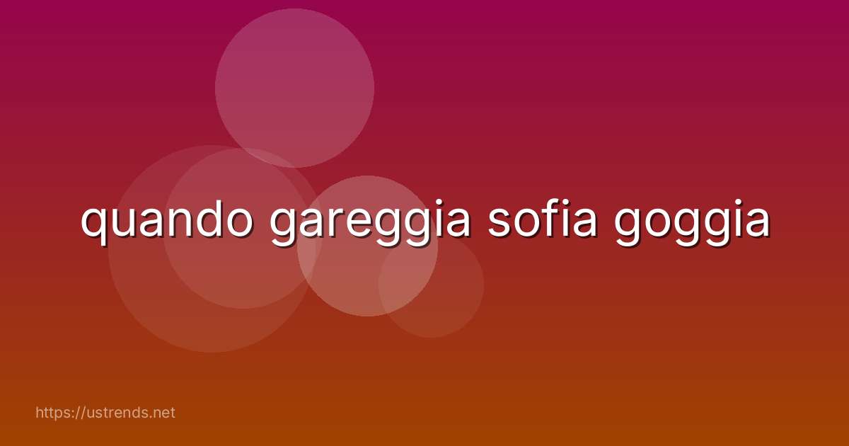 quando gareggia sofia goggia