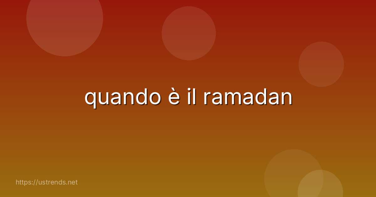 quando è il ramadan
