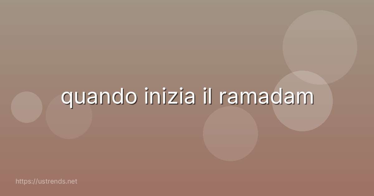 quando inizia il ramadam