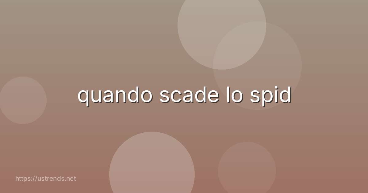 quando scade lo spid