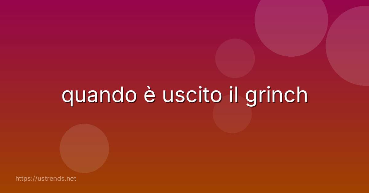 quando è uscito il grinch