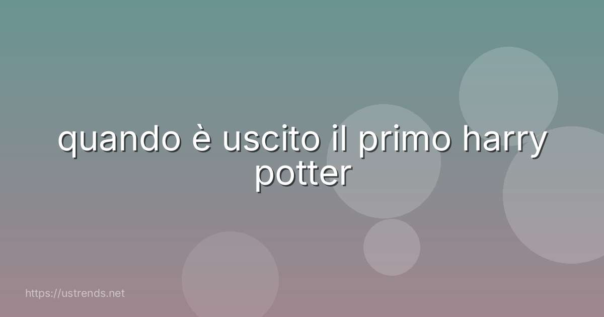 quando è uscito il primo harry potter
