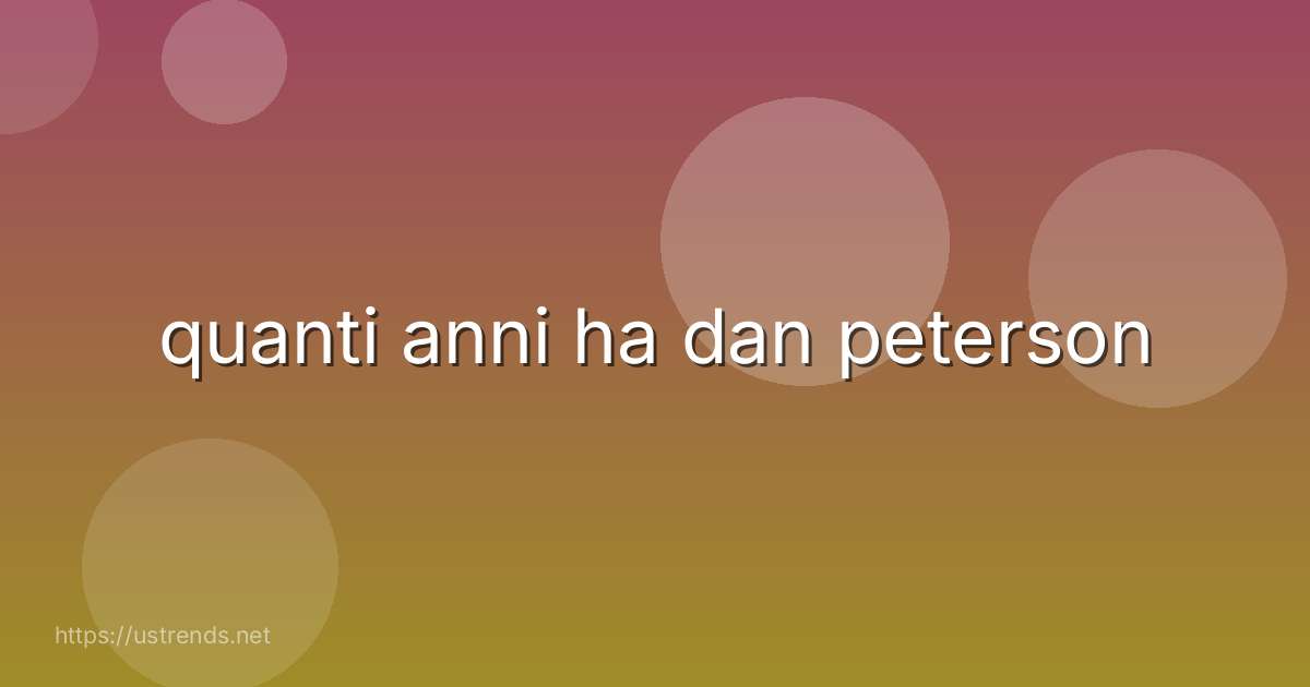 quanti anni ha dan peterson