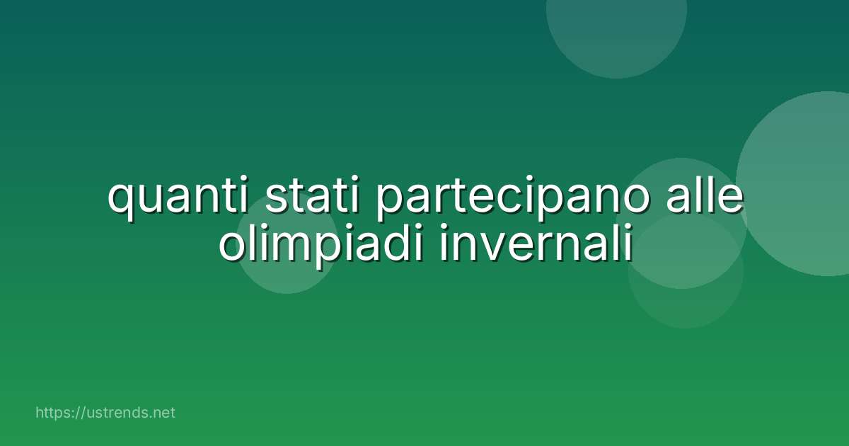 quanti stati partecipano alle olimpiadi invernali