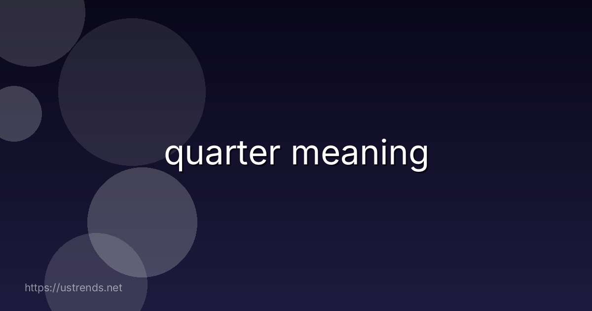 quarter meaning