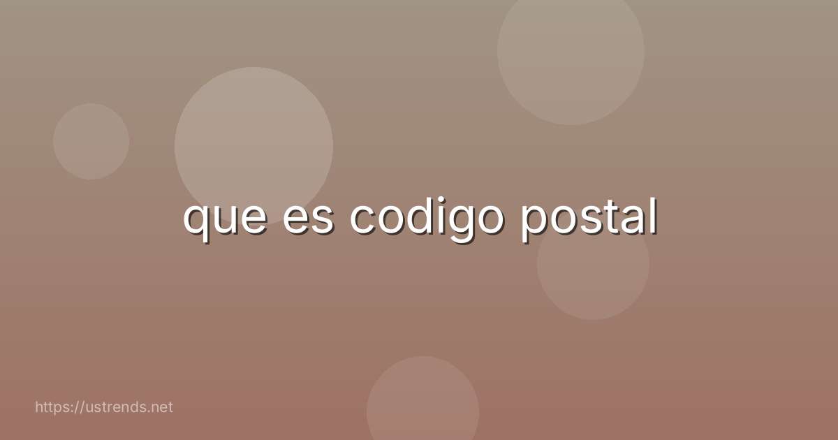 que es codigo postal