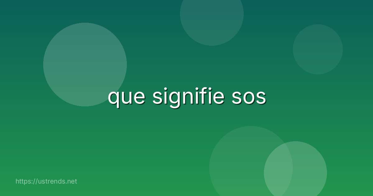 que signifie sos