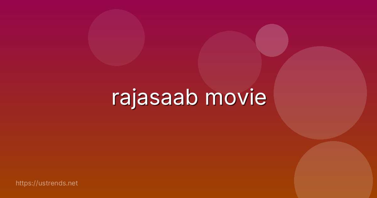 rajasaab movie