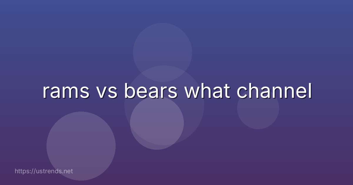 rams vs bears what channel