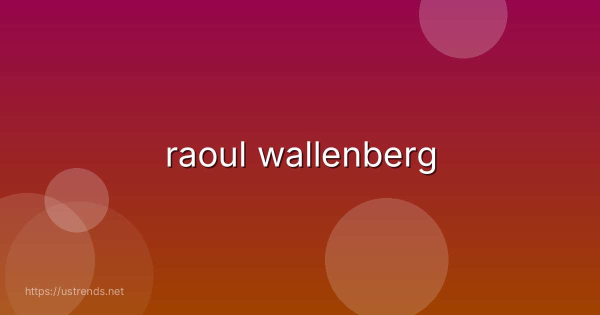 raoul wallenberg