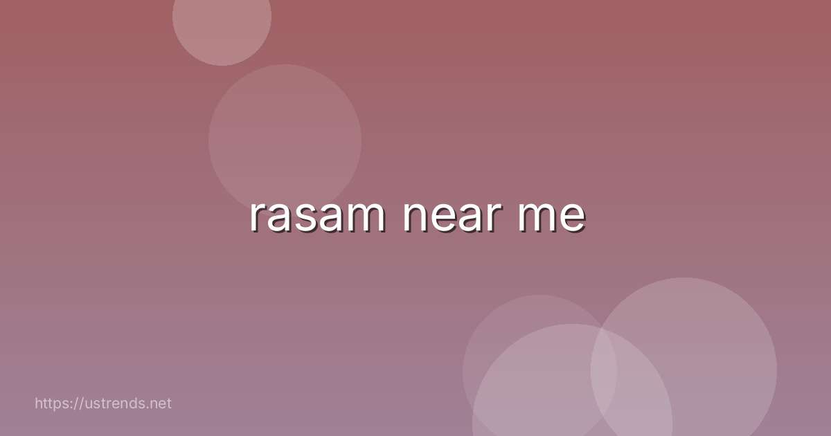 rasam near me