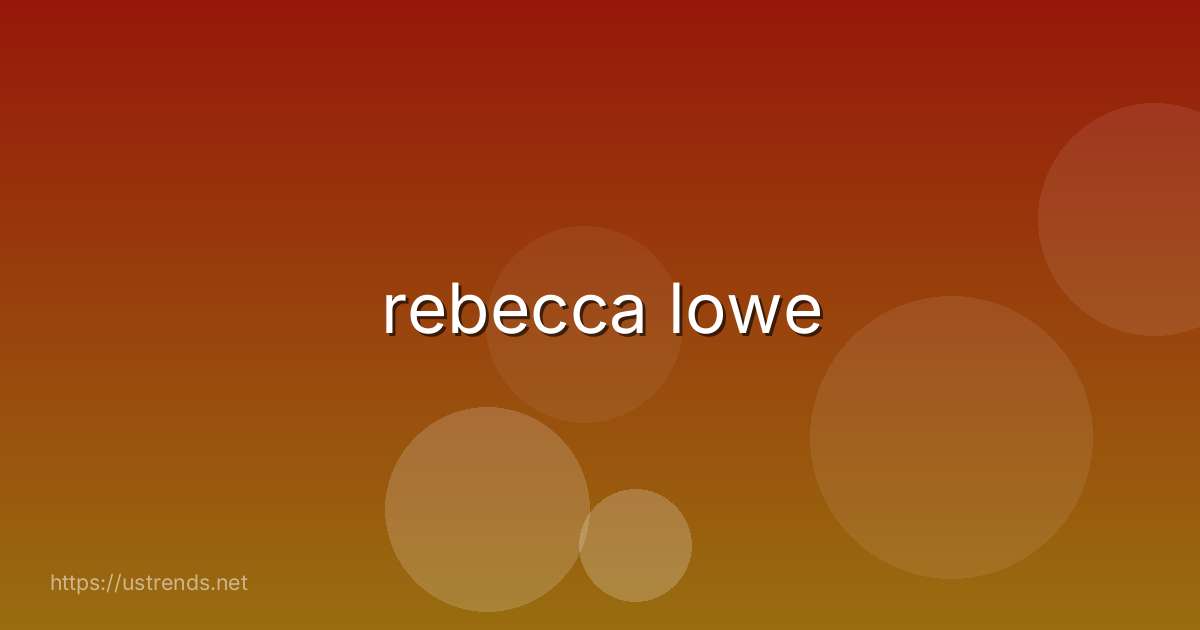 rebecca lowe