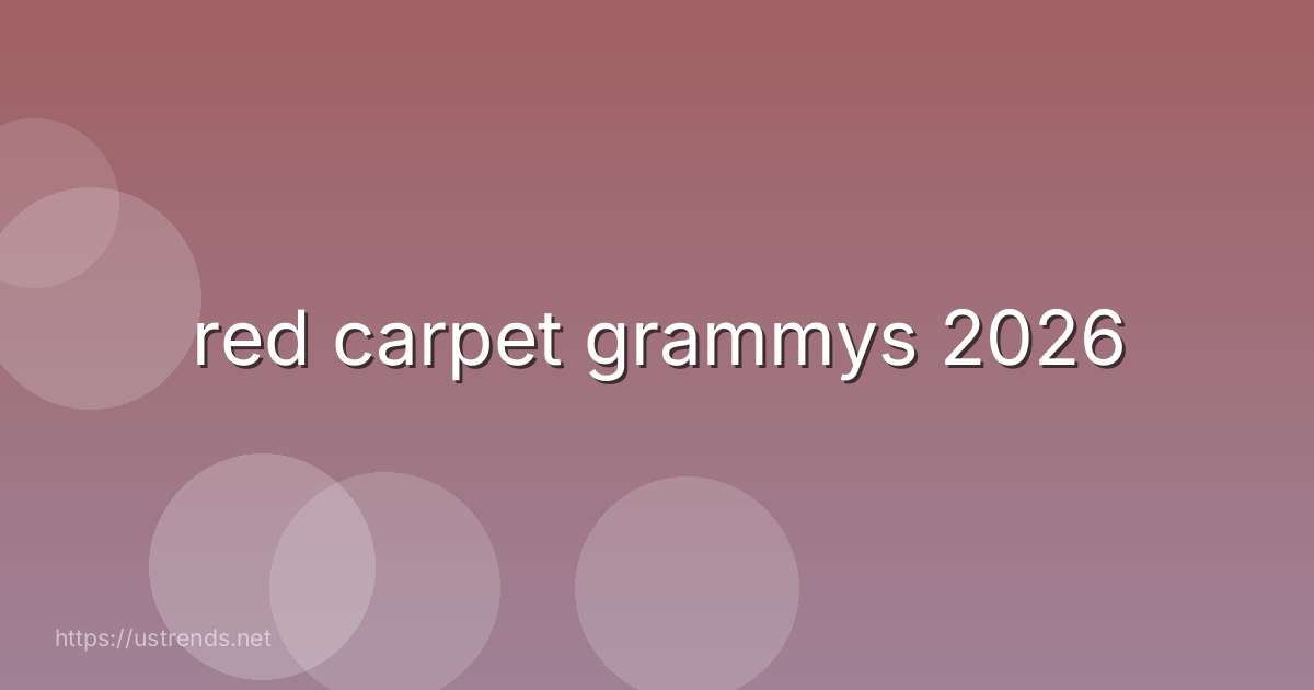 red carpet grammys 2026