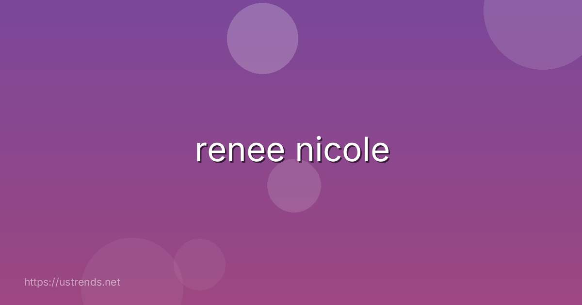 renee nicole