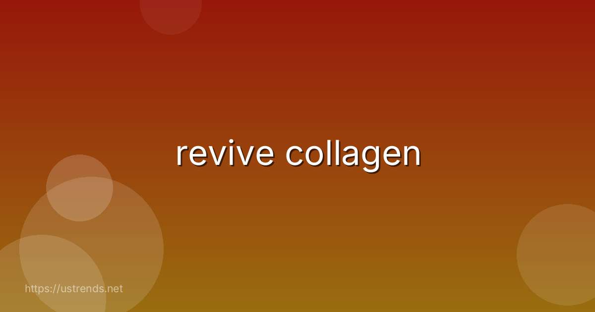 revive collagen