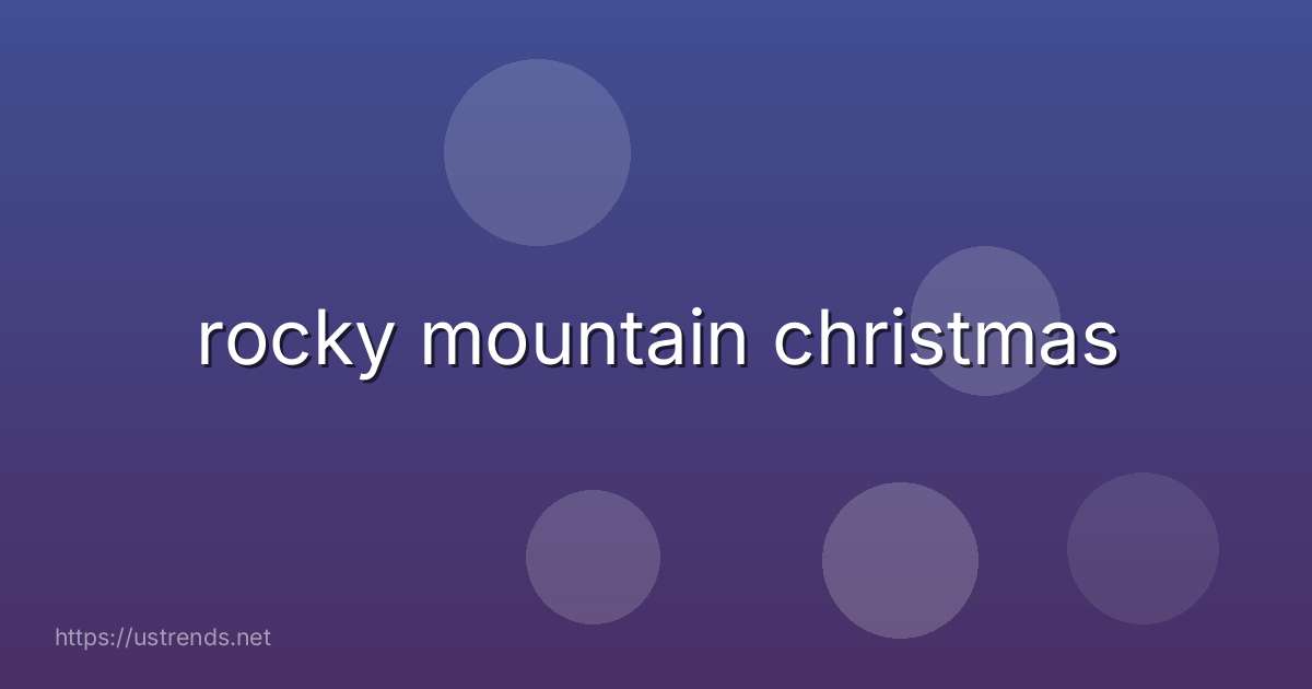 rocky mountain christmas
