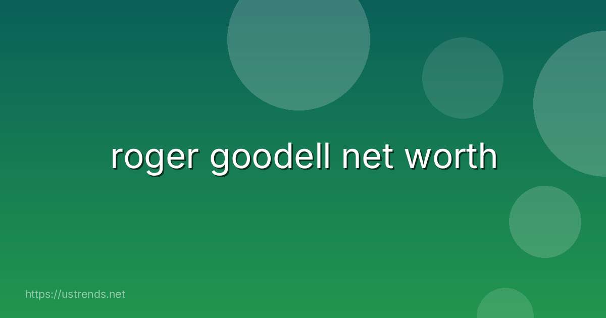 roger goodell net worth