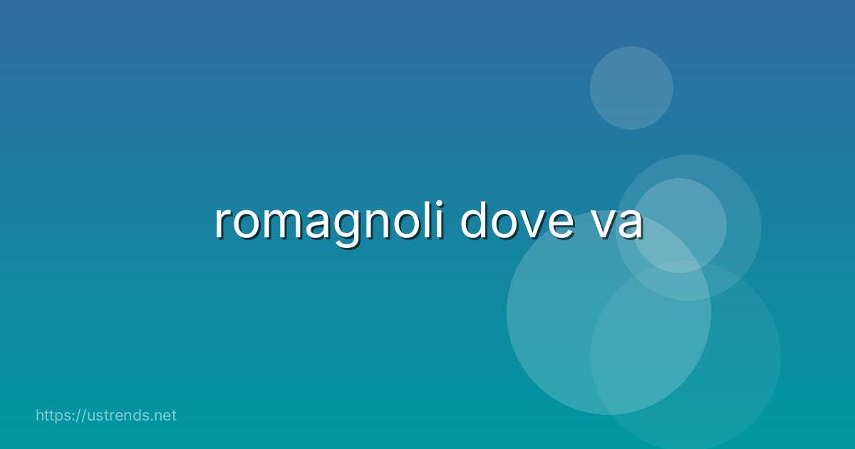 romagnoli dove va