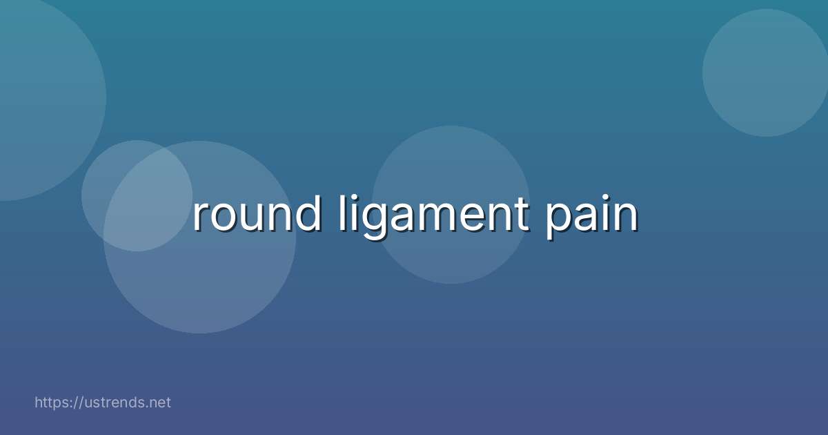 round ligament pain