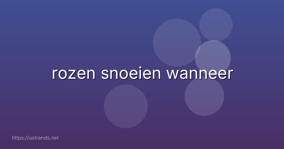 rozen snoeien wanneer