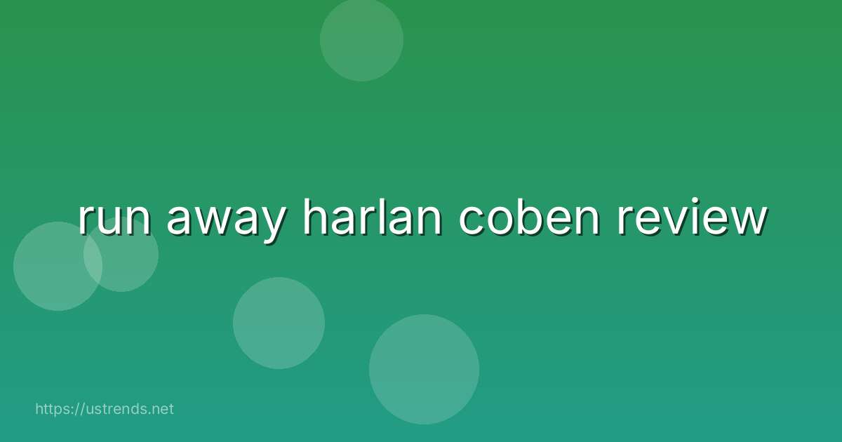run away harlan coben review