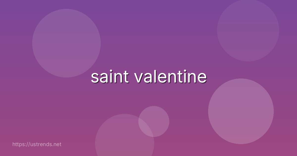 saint valentine