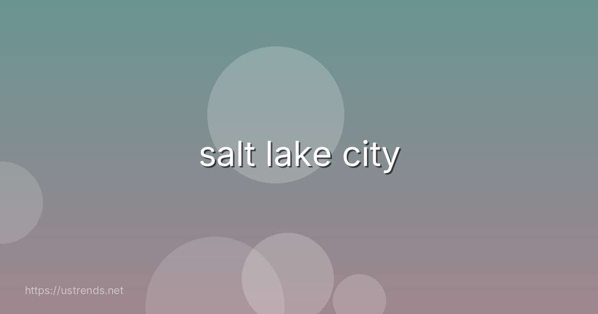 salt lake city