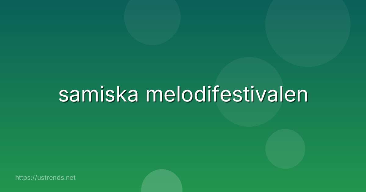 samiska melodifestivalen