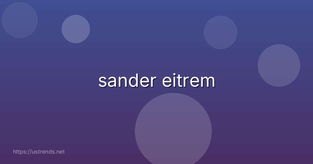 sander eitrem