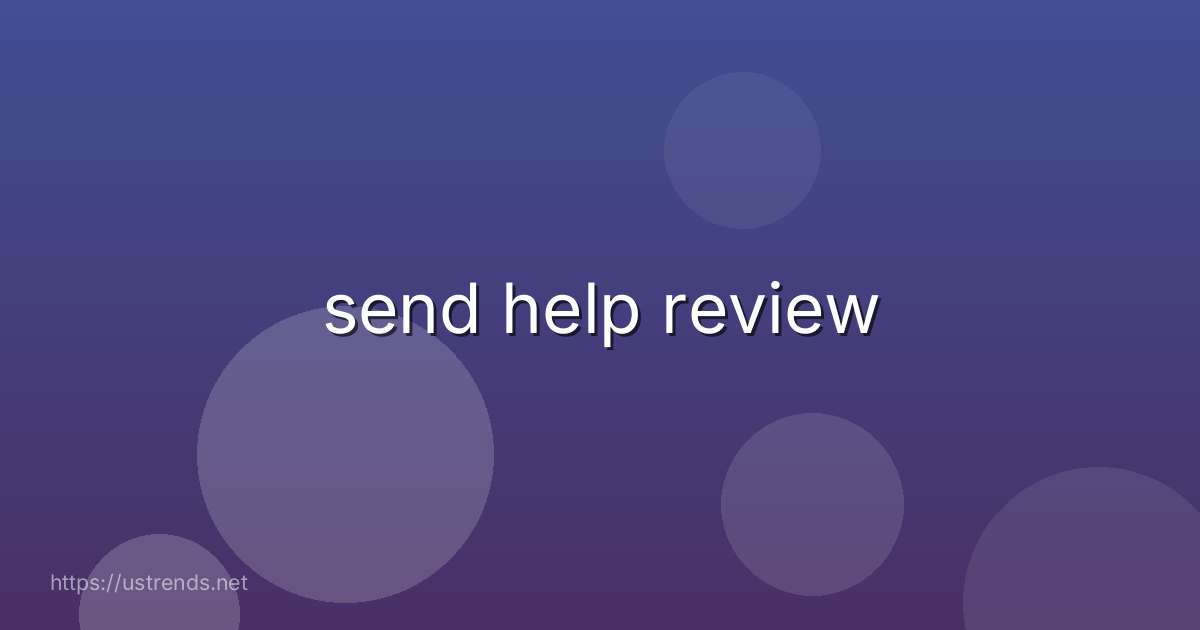 send help review