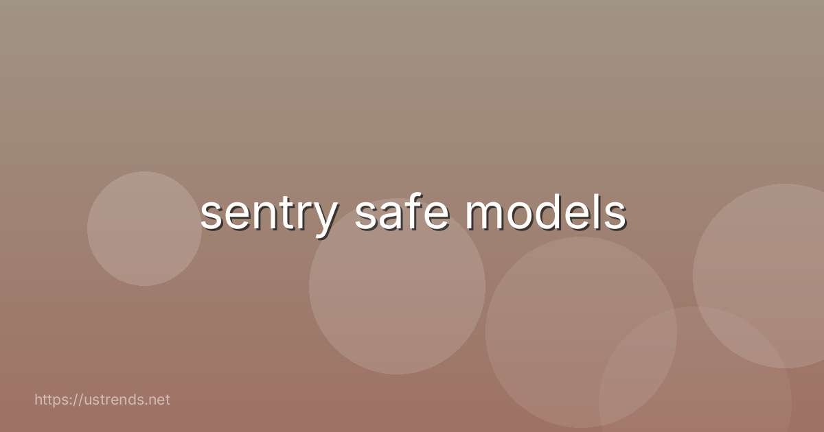 sentry safe models