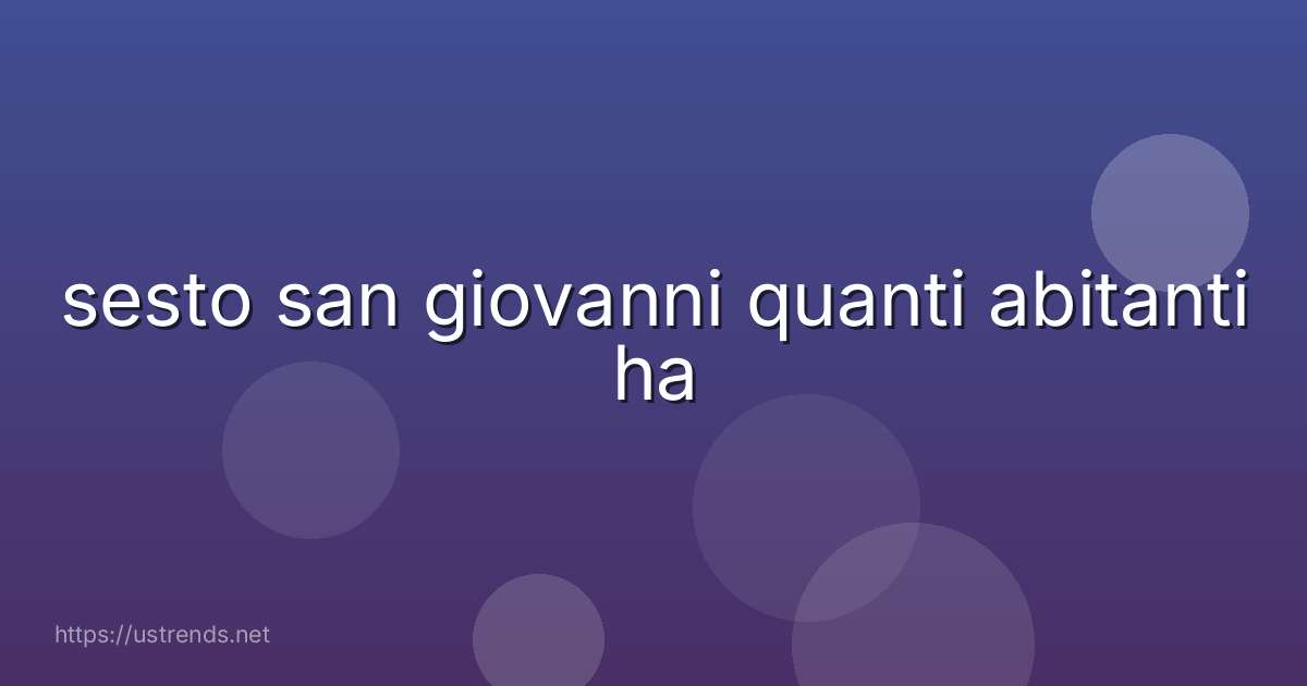 sesto san giovanni quanti abitanti ha