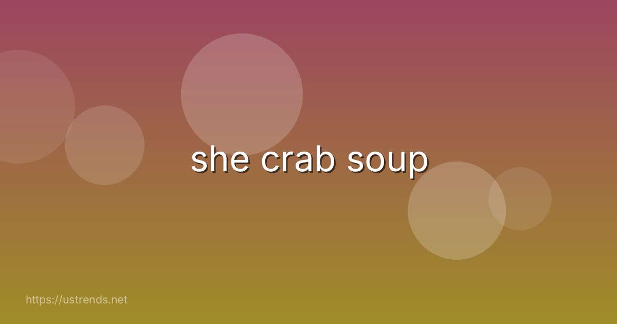 she crab soup