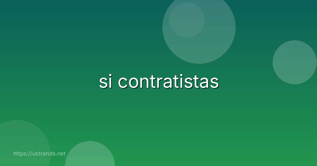 si contratistas