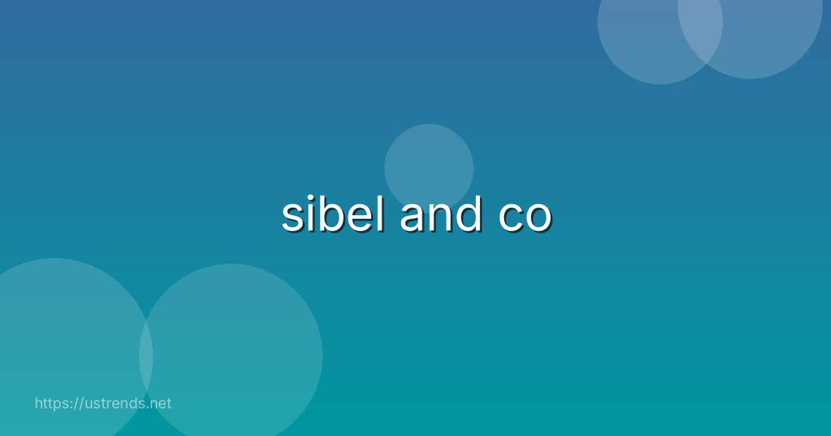 sibel and co
