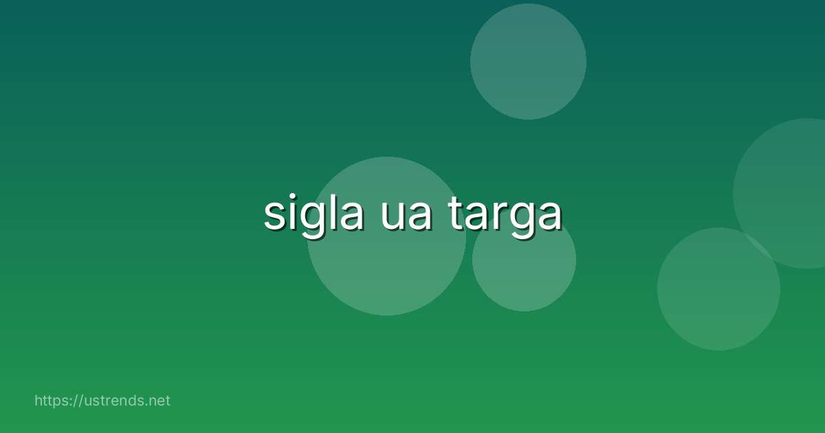 sigla ua targa